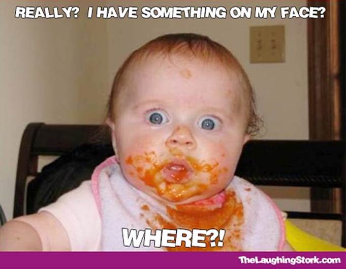 http://thelaughingstork.com/wp-content/uploads/2013/06/food-on-face-baby.jpg
