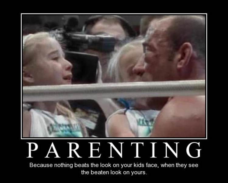 http://de-motivational-posters.com/images/parenting-because-nothing-beats-the-look-on-your-kids-39-face-when-they-see-the-beaten-look-on-yours.jpg