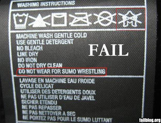 http://pleated-jeans.com/wp-content/uploads/2012/03/fail-owned-washing-instructions-fail.jpeg