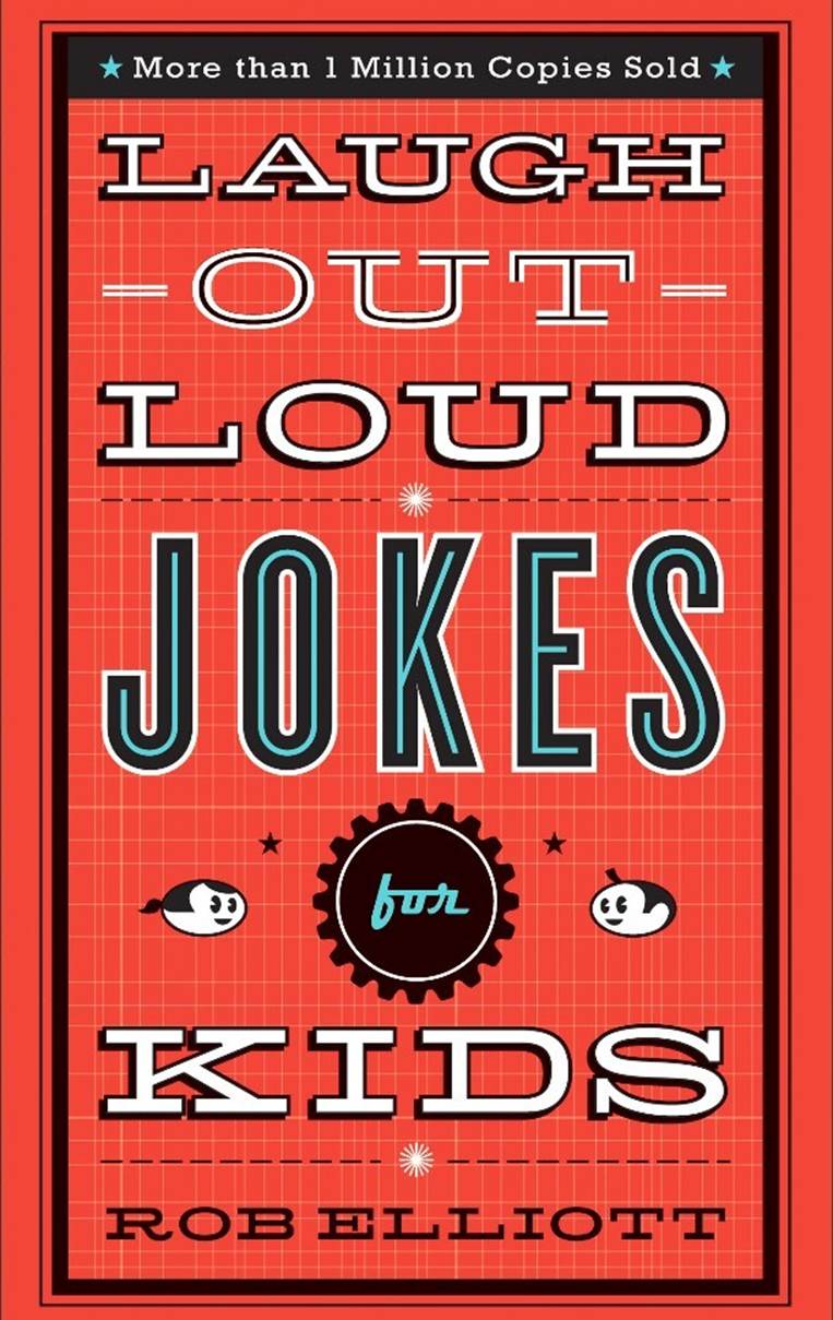 Laugh-Out-Loud Jokes for Kids, author: Rob Elliott