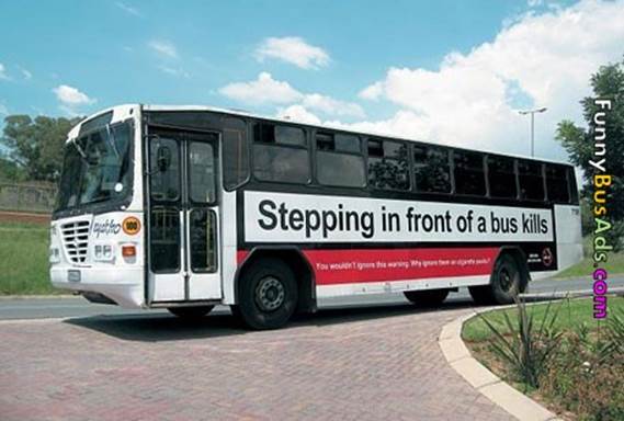 http://www.thedistractionnetwork.com/images/funny-bus-ads-024.jpg