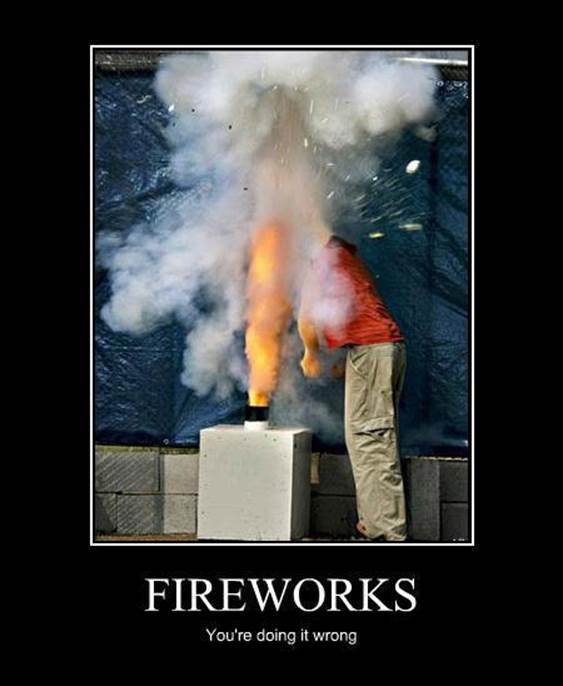 http://psbmx.com/wp-content/uploads/2013/07/fireworks-funny-motivational-poster1.jpg