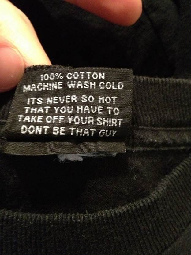 http://loffee.com/wp-content/uploads/2013/12/funny-washing-instructions-on-clothes.jpg