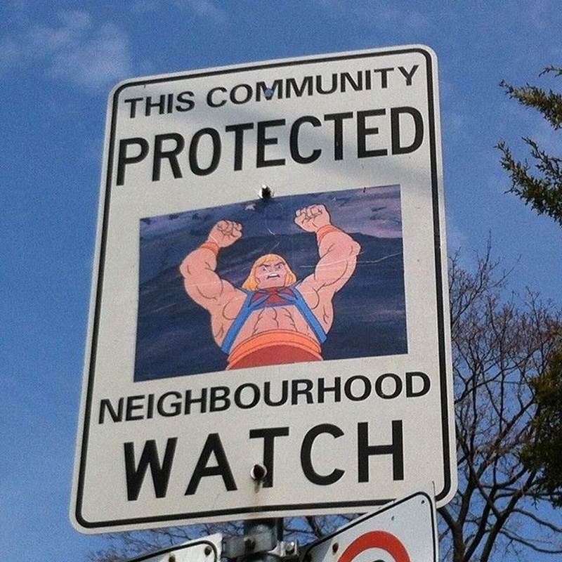 Funny neighbourhood watch signs7 Funny neighbourhood watch signs