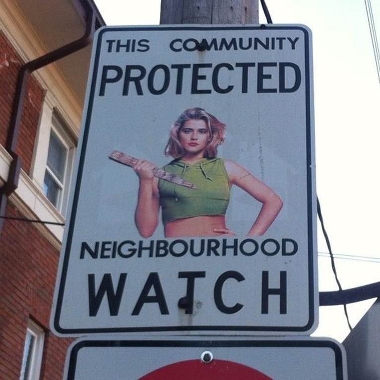 Funny neighbourhood watch signs8 Funny neighbourhood watch signs