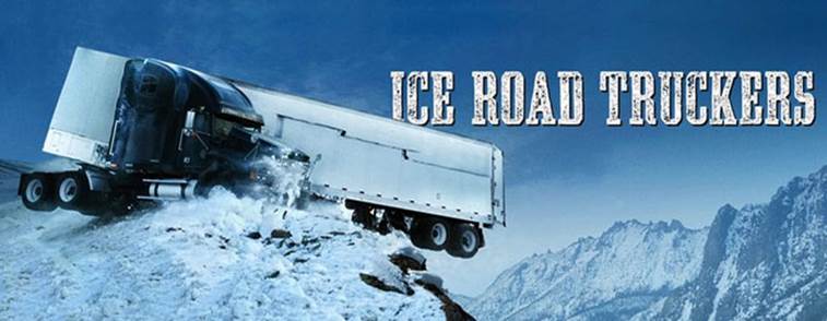 http://1.bp.blogspot.com/-GKYj_fcjT7U/ThJbPsnyFdI/AAAAAAAAC5U/vPZNKsGlUTA/s1600/ice-road-truckers.jpg