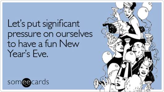 http://cdn.someecards.com/someecards/filestorage/significant-pressure-ourselves-fun-new-years-ecard-someecards.jpg