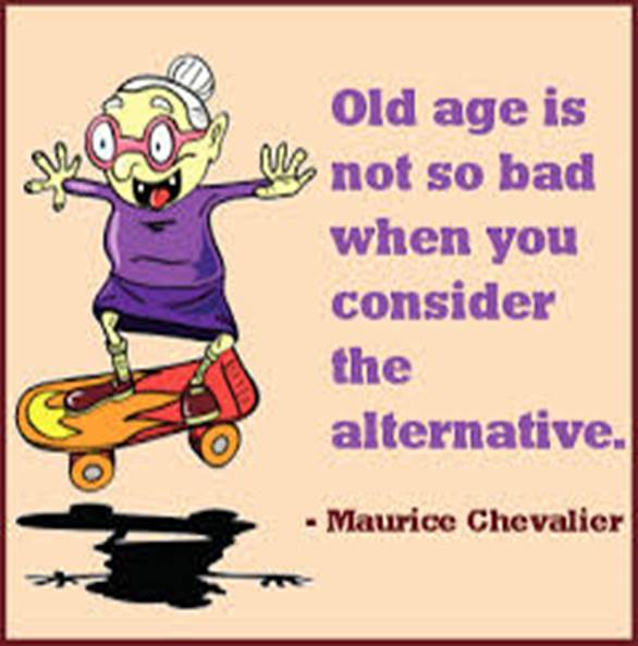 Image result for saying about getting older